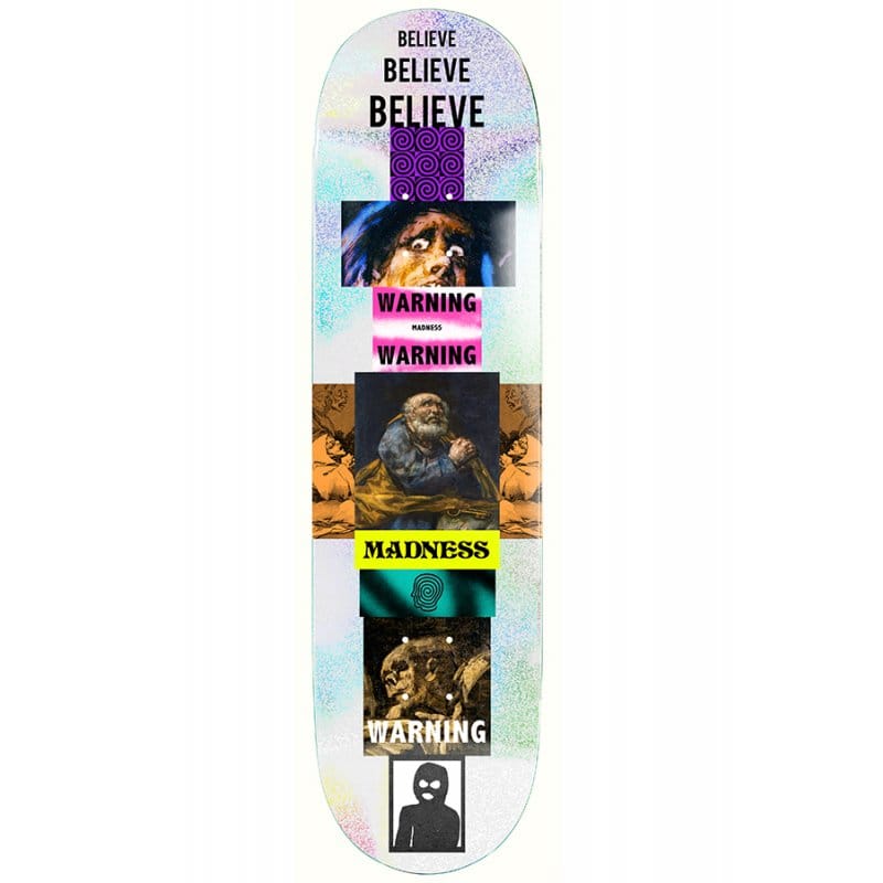 MADNESS – R7 Believe Holographics Tavola Skateboard Deck 8.5"