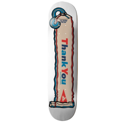 Tavola Skateboard Thank You Fresh Deck 8.25"